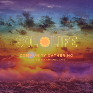 Sol Life Community Gathering